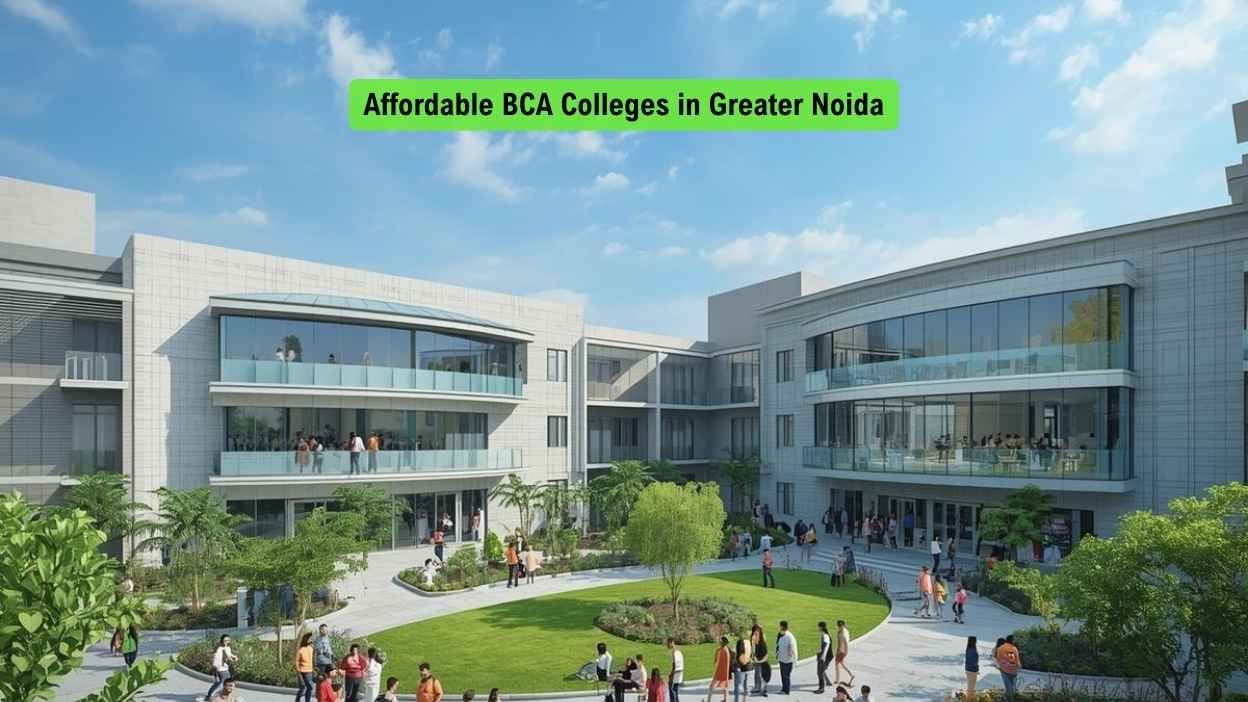 Top 10 Affordable BCA Colleges in Greater Noida